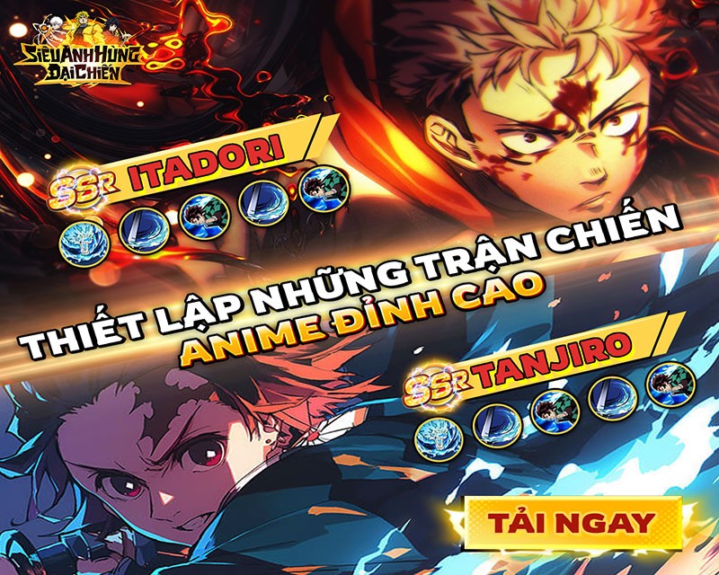 Siêu Anh Hùng Đại Chiến: Game đa vũ trụ anime 3D chính thức ra mắt ngày hôm nay