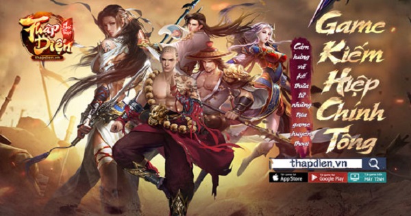 Thập Diện Mai Phục – Game kiếm hiệp chính tông 100% phát triển bởi người Việt trên công nghệ GDX Engine độc quyền