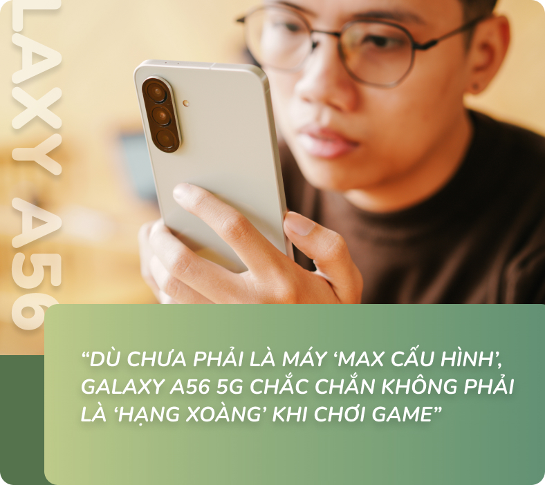 1 tuần trải nghiệm game với Galaxy A56 5G: Phá bỏ định kiến “máy tầm trung là lag”- Ảnh 17.